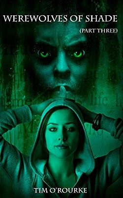 Werewolves Of Shade (Part Three)-..