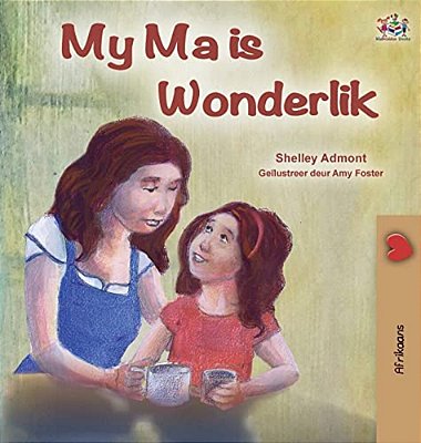 My Mom Is Awesome (Afrikaans Children's Book)-..