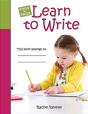 Learn To Write: Simple Exercises To Build Writing Confidence-..