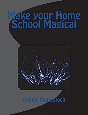 Make Your Home School Magical-..