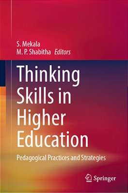 Thinking Skills In Higher Education: Pedagogical Practices And Strategies-..