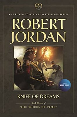 Knife Of Dreams: Book Eleven Of 'The Wheel Of Time'-..