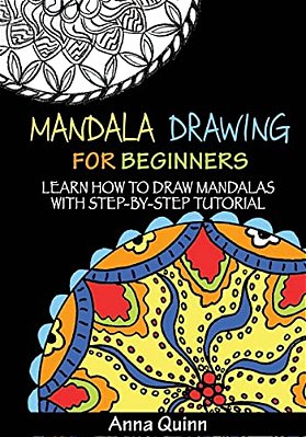 Mandala Drawing For Beginners: Learn How To Draw Mandalas With Step-By-step Tutorial-..