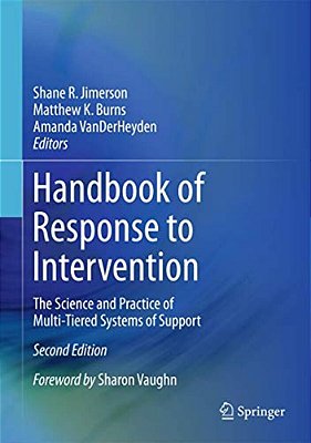 Handbook Of Response To Intervention: The Science And Practice Of Multi-Tiered Systems Of Support-..