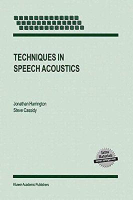 Techniques In Speech Acoustics-..