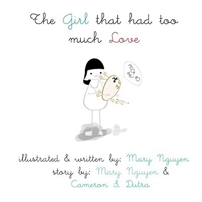 The Girl That Had Too Much Love-..
