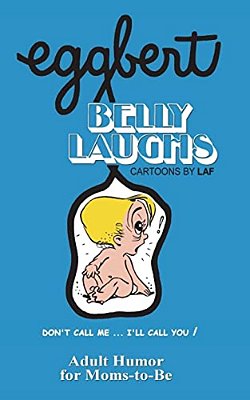 Eggbert's Belly Laughs: From The Original Published In 1974-..
