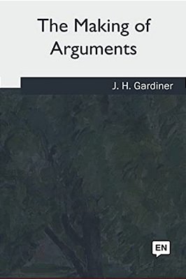 The Making Of Arguments-..