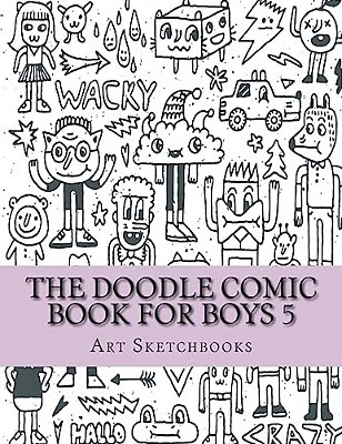 The Doodle Comic Book For Boys 5-..