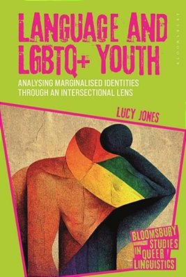 Language And Lgbtq+ Youth: Analysing Marginalised Identities Through An Intersectional Lens-..