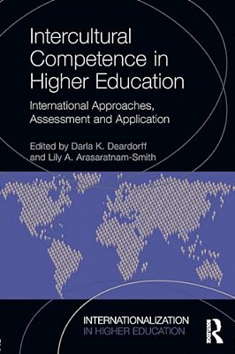 Intercultural Competence In Higher Education: International Approaches, Assessment And Application-..