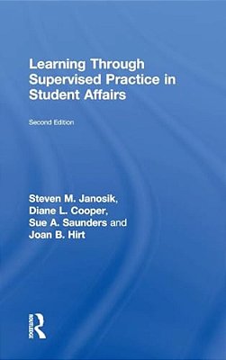 Learning Through Supervised Practice In Student Affairs-..
