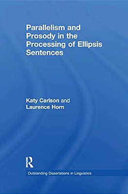 Parallelism And Prosody In The Processing Of Ellipsis Sentences-..