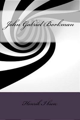 John Gabriel Borkman-..