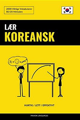 Lær Koreansk - Hurtig/Lett/effektivt: 2000 Viktige Vokabularer-..