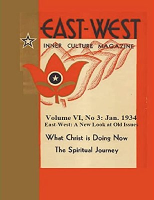 Volume VI, No 3: January 1934: East-West: A New Look At Old Issues-..