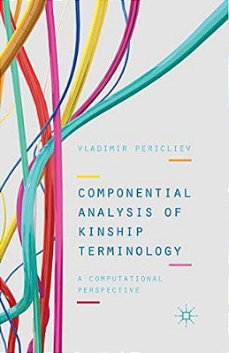 Componential Analysis Of Kinship Terminology: A Computational Perspective-..
