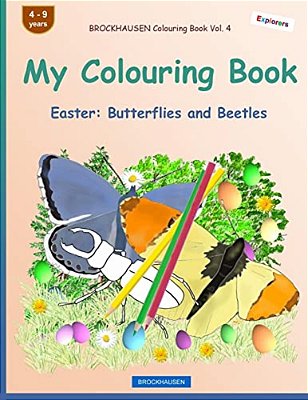 Brockhausen Colouring Book Vol. 4 - My Colouring Book: Easter: Butterflies And Beetles-..