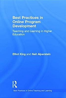 Best Practices In Online Program Development: Teaching And Learning In Higher Education-..