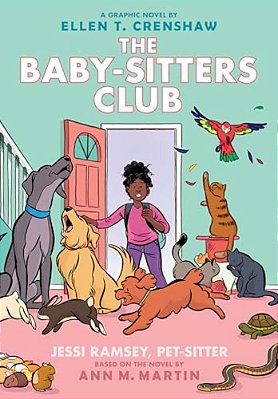 Jessi Ramsey, Pet-Sitter: A Graphic Novel (The Baby-Sitters Club #18)-..