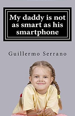 My Daddy Is Not As Smart As His Smartphone-..