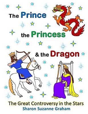 The Prince, The Princess & The Dragon: The Great Controversy In The Stars-..