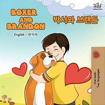 Boxer And Brandon (English Korean Bilingual Book)-..