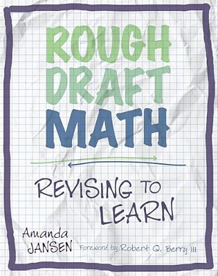 Rough Draft Math: Revising To Learn-..