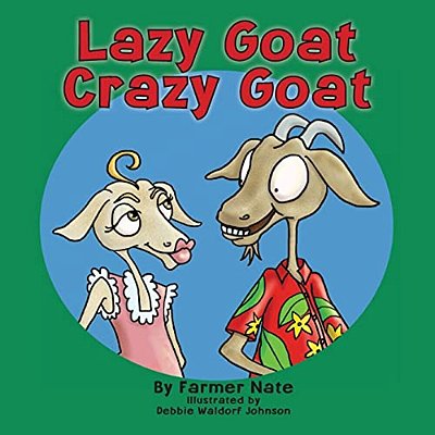 Lazy Goat, Crazy Goat-..
