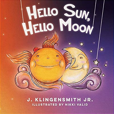 Hello Sun, Hello Moon-..