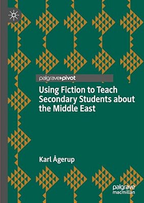 Using Fiction To Teach Secondary Students About The Middle East-..