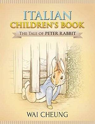 Italian Children's Book: The Tale Of Peter Rabbit-..