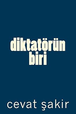 Diktatorun Biri: Kisa Oykuler-..