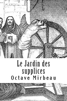 Le Jardin Des Supplices-..