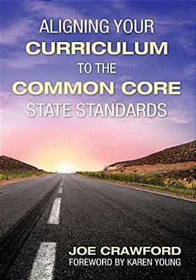 Aligning Your Curriculum To The Common Core State Standards-..