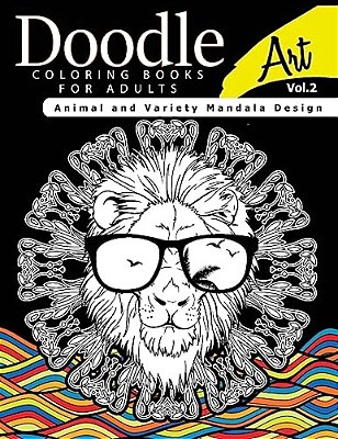 Doodle Coloring Books For Adults Art Vol.2: Animal And Variety Mandala Design-..