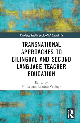 Transnational Approaches To Bilingual And Second Language Teacher Education-..