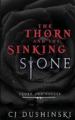 The Thorn And The Sinking Stone-..