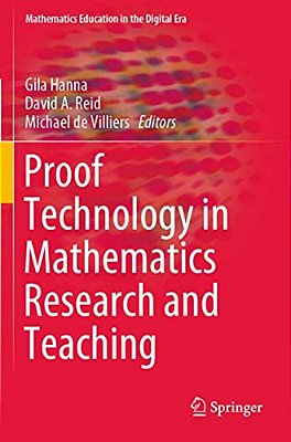 Proof Technology In Mathematics Research And Teaching-..