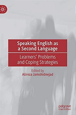 Speaking English As A Second Language: Learners' Problems And Coping Strategies-..