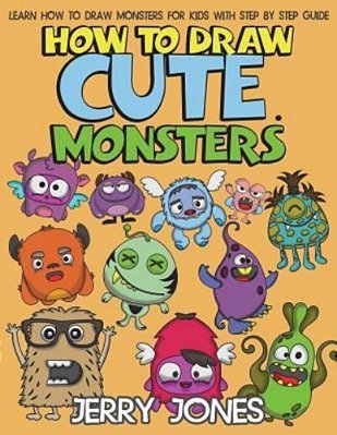 How To Draw Cute Monsters: Learn How To Draw Monsters For Kids With Step By Step Guide-..
