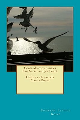 Children's Little Book: Contando Con Animales Con Jose And Claire Prepares Her School Materials For School-..