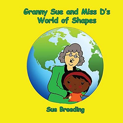 Granny Sue And Miss D's World Of Shapes-..