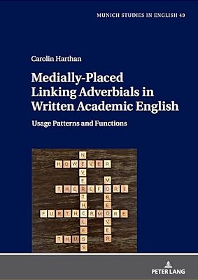 Medially-Placed Linking Adverbials In Written Academic English: Usage Patterns And Functions-..