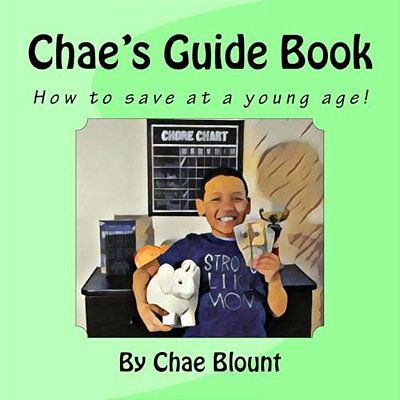 Chae's Guide Book: How To Save At A Young Age!-..