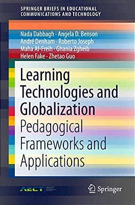 Learning Technologies And Globalization: Pedagogical Frameworks And Applications-..