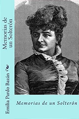 Memorias De Un Solteron (Spanish Edition)-..