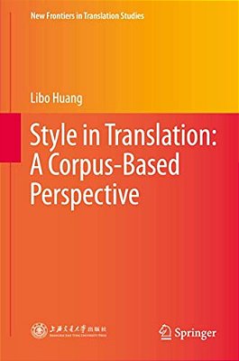 Style In Translation: A Corpus-Based Perspective-..