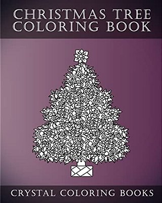 Christmas Tree Coloring Book: Stress Relief Adult Coloring Book Containing 30 Christmas Tree Coloring Pages-..