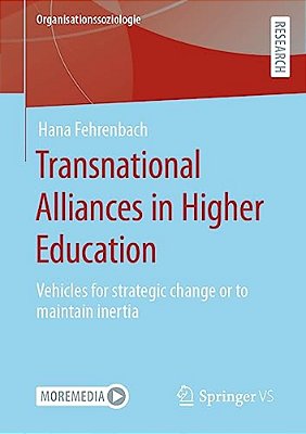 Transnational Alliances In Higher Education: Vehicles For Strategic Change Or To Maintain Inertia-..